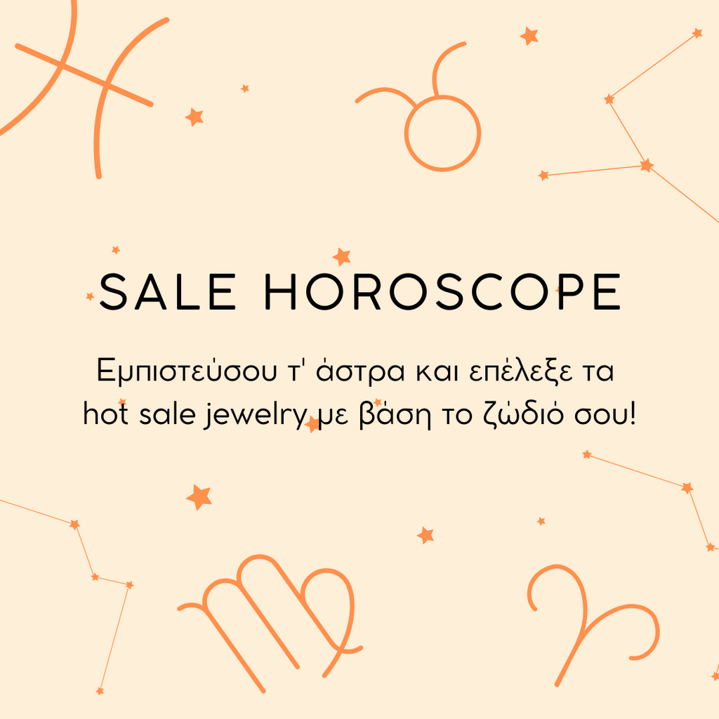 SALE HOROSCOPE 🔮 Επέλεξε τα κοσμήματα των εκπτώσεων που ταιριάζουν στο ζώδιό σου!